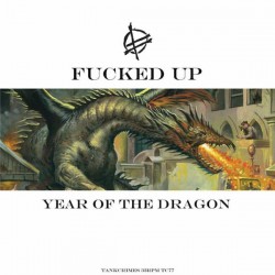 Fucked Up - Year Of The...