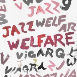 Viagra Boys - Welfare Jazz LP