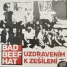 Bad Beef Hat - Uzdravením K Zešílení LP