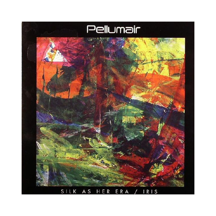 Pellumair ‎– Silk As Her Era / Iris 7"