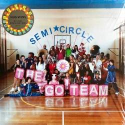The Go! Team ‎– Semicircle...
