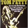 Tom Petty - Across The Borderline: Rare TV & Radio Appearances 1978-1994 LP