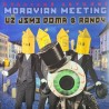 Už Jsme Doma & Randy – Moravian Meeting - 2xLP