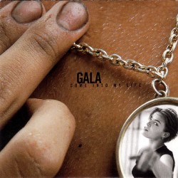 Gala – Come Into My Life  - LP