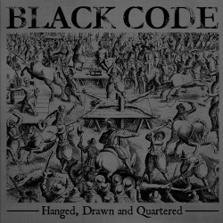 BLACK CODE - Hanged, drawn...