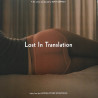 V/A - Lost In Translation (Music From The Motion Picture Soundtrack) - LP