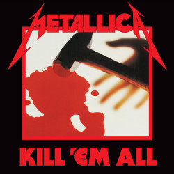Metallica – Kill 'Em All - LP