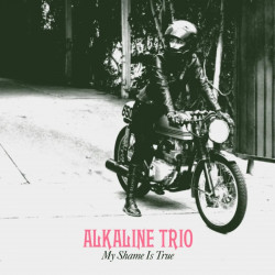 Alkaline Trio – My Shame Is...