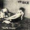 VR Sex - Hard Copy - LP