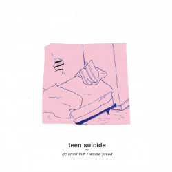 Teen Suicide - DC Snuff...