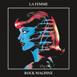 La Femme – Rock Machine - LP