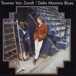 Townes Van Zandt – Delta...