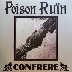 Poison Ruïn – Confrere - LP