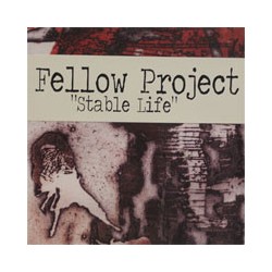 Fellow Project ‎– Stable...