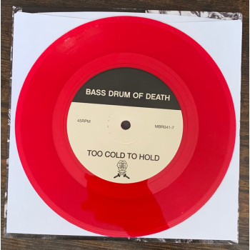 Bass Drum Of Death – Too Cold To Hold / Wait - 7"