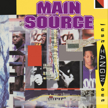 Main Source – Just Hangin' Out - 7"